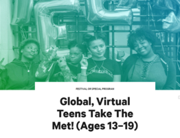 VIRTUAL PROGRAM FOR TEENS AT THE MET
