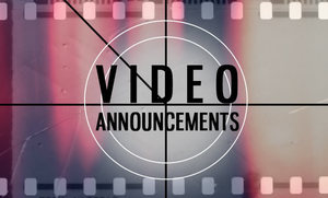 7-12 Video Announcements!